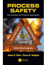 Process Safety: Key Concepts and Practical Approaches
